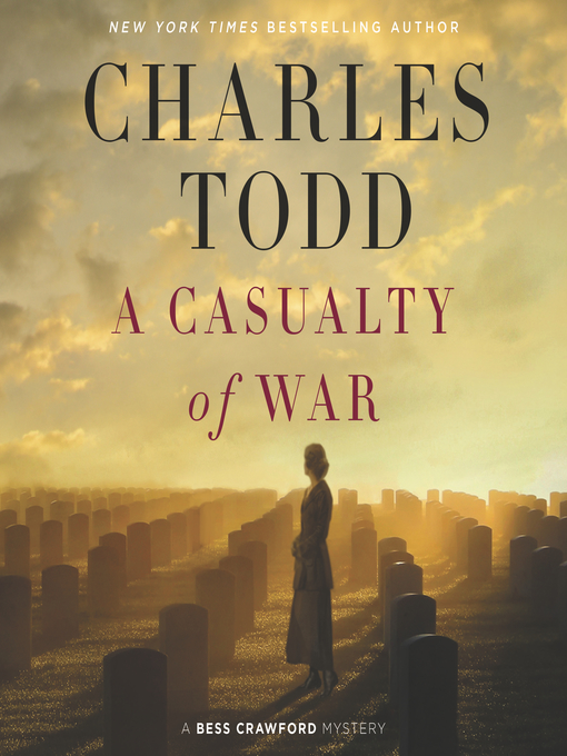 Title details for A Casualty of War by Charles Todd - Available